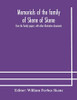 Memorials of the family of Skene of Skene, from the family papers, with other illustrative documents - Paperback