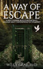 A Way of Escape: A Spirit-Powered Battle Plan for Purity (Accountability Partner/Group Not Required!) - Hardcover
