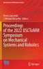 Proceedings of the 2022 USCToMM Symposium on Mechanical Systems and Robotics (Mechanisms and Machine Science, 118)