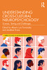 Understanding Cross-Cultural Neuropsychology: Science, Testing, and Challenges (Current Issues in Neuropsychology)