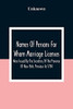 Names Of Persons For Whom Marriage Licenses Were Issued By The Secretary Of The Province Of New York, Previous To 1784