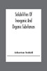 Solubilities Of Inorganic And Organic Substances; A Handbook Of The Most Reliable Quantitative Solubility Determinations