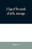 A copy of the records of births, marriages, and deaths and of intentions of marriage of the Town of Hanover, Mass., 1727-1857