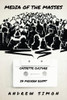 Media of the Masses: Cassette Culture in Modern Egypt (Studies in Middle Eastern and Islamic Societies and Cultures) - Paperback