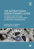 The Instructional Design Trainer's Guide: Authentic Practices and Considerations for Mentoring Id and Ed Tech Professionals - Paperback