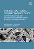 The Instructional Design Trainer's Guide: Authentic Practices and Considerations for Mentoring Id and Ed Tech Professionals - Hardcover