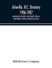 Asheville, N.C. directory 1906-1907; Including West Asheville, South Asheville, Biltmore, South Biltmore, Woolsey, Kenilworth and Grace - Paperback