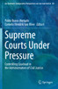 Supreme Courts Under Pressure: Controlling Caseload in the Administration of Civil Justice (Ius Gentium: Comparative Perspectives on Law and Justice)