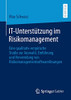 IT-UnterstUtzung im Risikomanagement: Eine qualitativ-empirische Studie zur Auswahl, EinfUhrung und Verwendung von Risikomanagementsoftwarelösungen (German Edition)