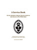 A Service Book for the Orthodox-Catholic Church of America also Known as The White Book: Liturgies Approved by the General Synod of the Orthodox-Catholic Church of America