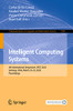 Intelligent Computing Systems: 4th International Symposium, ISICS 2022, Santiago, Chile, March 2325, 2022, Proceedings (Communications in Computer and Information Science)