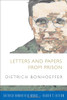 Letters and Papers from Prison (Dietrich Bonhoeffer-Reader's Edition)
