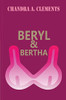Beryl & Bertha