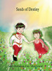Seeds of Destiny