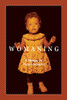 Womaning: A Memoir