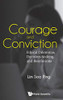 Courage and Conviction: Ethical Dilemmas, Decision-Making, and Resolutions