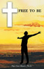 Free to Be - Paperback