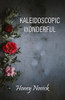 KALEIDOSCOPIC WONDERFUL