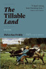 The Tillable Land: Poems