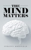 The Mind Matters - Hardcover