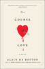 The Course of Love: A Novel