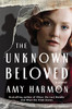The Unknown Beloved: A Novel