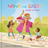 Nana the Great Comes to Visit