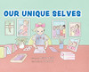 Our Unique Selves - Hardcover