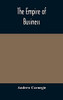 The empire of business - Hardcover