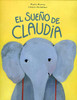 El sueño de Claudia (Spanish Edition)