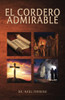 El Cordero Admirable (Spanish Edition)