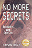No More Secrets: Sucked in and Spit Out