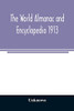 The World Almanac and Encyclopedia 1913