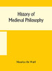 History of medieval philosophy - Hardcover