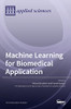 Machine Learning for Biomedical Application