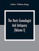 The Herts Genealogist And Antiquary (Volume I)