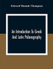 An Introduction To Greek And Latin Palaeography