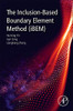 The Inclusion-Based Boundary Element Method (iBEM)