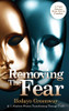 Removing The Fear: A Truth Journey from Fear to Freedom
