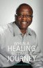 When a Healing Becomes a Journey: Never Lost My Praise