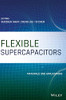 Flexible Supercapacitors: Materials and Applications