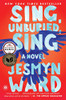 Sing, Unburied, Sing: A Novel