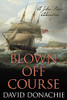 Blown Off Course: A John Pearce Adventure (Volume 7) (John Pearce, 7)