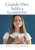 Cuando Dios Habla a Tu Corazón (Spanish Edition) - Hardcover