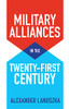 Military Alliances in the Twenty-First Century - Paperback