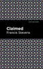 Claimed (Mint Editions?Scientific and Speculative Fiction)