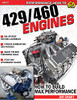 Ford 429/460 Engines: How to Build Max-performance
