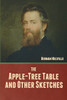 The Apple-Tree Table, and Other Sketches - Paperback