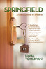 Springfield: A Little Course in Dreams - Hardcover