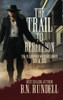The Trail to Rebellion: A Classic Western Series (Plainsman Western) - Paperback